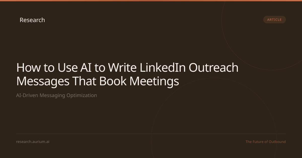How to Use AI to Write LinkedIn Outreach Messages That Book Meetings ...